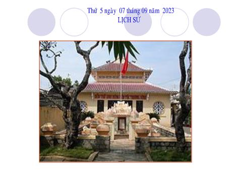 Bài giảng Lịch sử Lớp 5 - Bài: Bình Tây đại nguyên soái Trương Định - Năm học 2023-2024 - Hoàng Thị Huệ