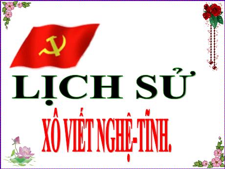 Bài giảng Lịch sử Lớp 5 - Bài: Xô viết Nghệ – Tĩnh - Năm học 2023-2024 - Phan Thị Huyền