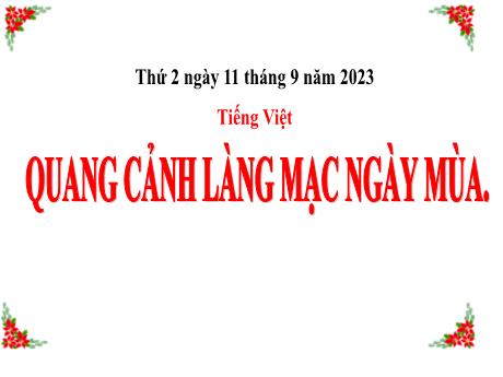 Bài giảng Tiếng Việt Lớp 5 - Bài: Quang cảnh làng mạc ngày mùa - Năm học 2023-2024 - Hoàng Thị Huệ
