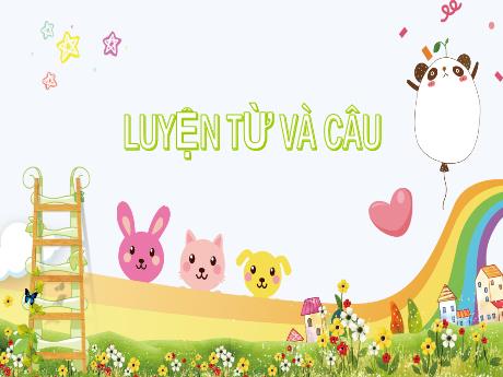 Bài giảng Tiếng Việt Lớp 5 (Luyện từ và câu) - Bài: Từ nhiều nghĩa - Năm học 2023-2024 - Phan Thị Huyền